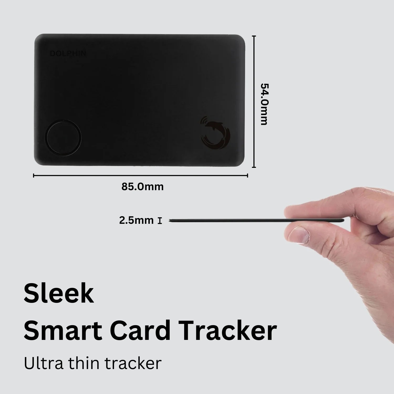 Dolphin Smart Tracker Sleek by Slide into wallets, passports and where space is limited | 3 yrs battery life